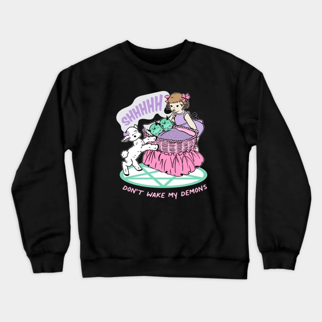 Don't Wake My Demons Crewneck Sweatshirt by awfullyadorable